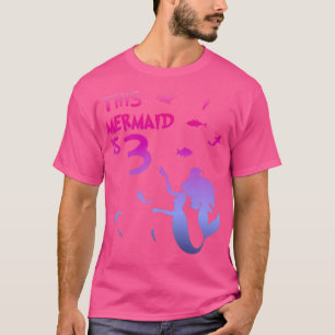 Girl 3th Birthday This Mermaid Is 3 Years Old T-Shirt