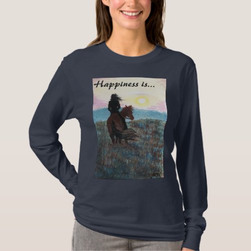 Girl and Horse Happiness is Ladies T_Shirt
