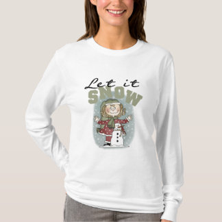 Girl and Snowman Let it Snow T-shirts