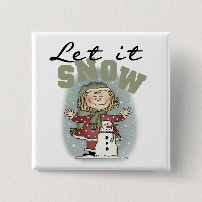 Girl and Snowman Let it Snow T-shirts Pinback Button (Front)