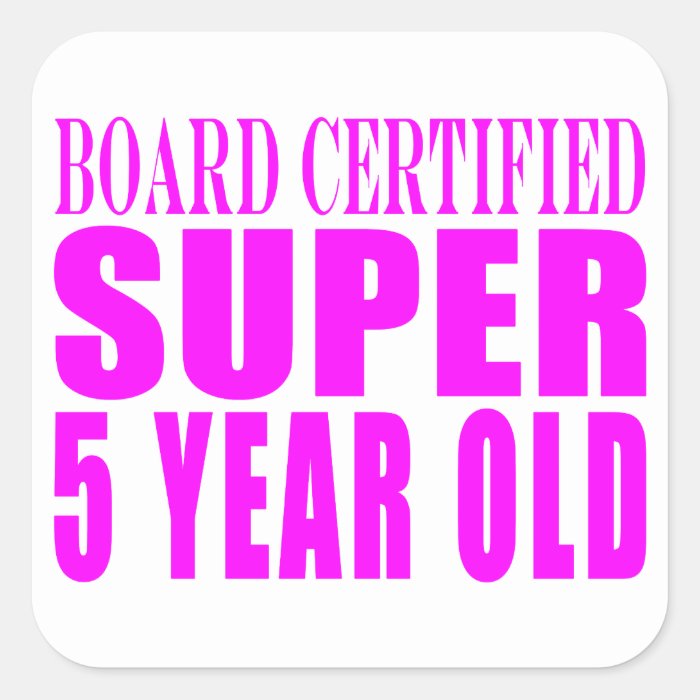 Girl Birthdays Board Certified Super Five Year Old Sticker