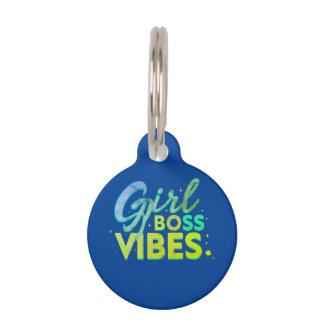 Girl Boss Vibes Pet ID Tag