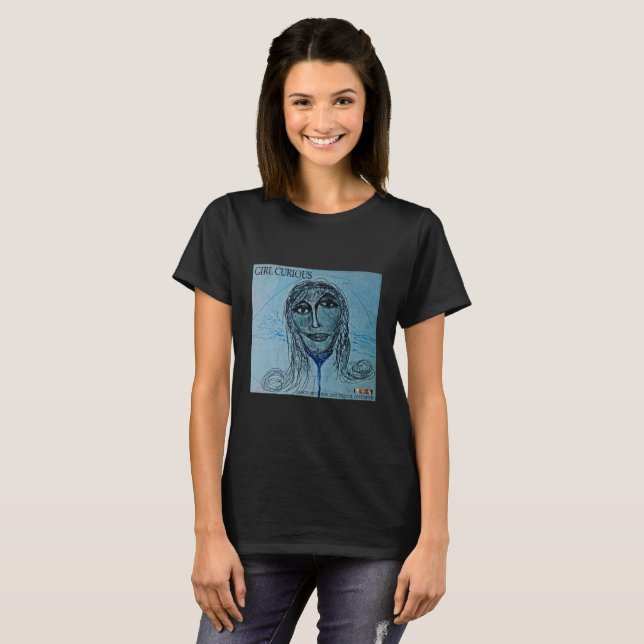 GIRL CURIOUS T-Shirt (Front Full)