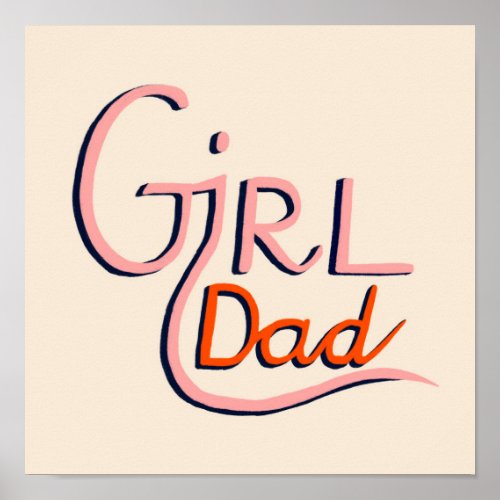 Girl Dad Hand Lettering Father`s Day Poster - Girl Dad Hand Lettering Father`s Day Poster. Pink and red writing. A sweet gift for Father`s day.