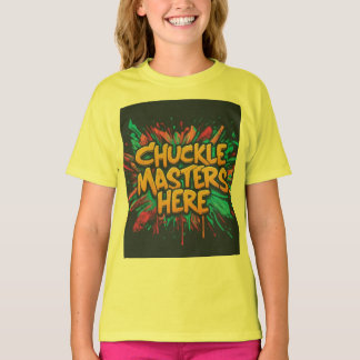Girl enjoys wearing a chuckle master T shirt