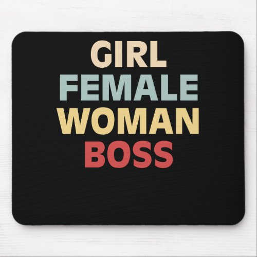 Girl Female Woman Boss Feminist Empowerment Mouse Pad