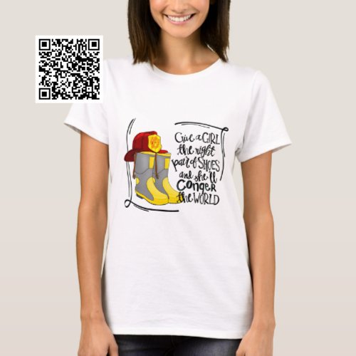 Girl Firefighter Shell Conquer The World  T_Shirt