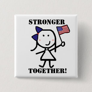Girl & Flag - Stronger Together! Pinback Button