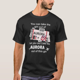 Girl From Aurora Boarding Pass  Flight Ticket Auro T-Shirt