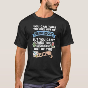 Girl from Baton Rouge City T-Shirt