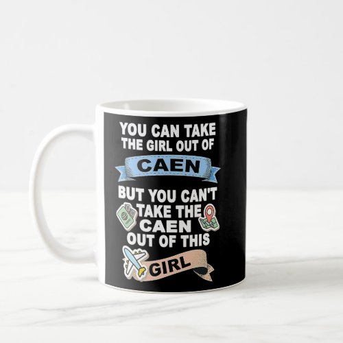 Girl from Caen  Relocation From Caen  Coffee Mug