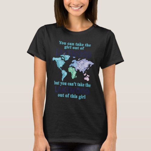 Girl From Lakewood Colorado  Women from Lakewood T_Shirt