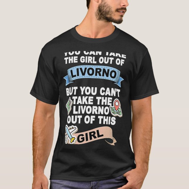 Girl from Livorno  Relocation From Livorno T-Shirt (Front)