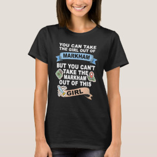 Girl from Markham Relocation From Markham T-Shirt