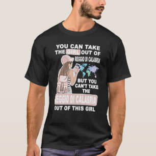 Girl from Reggio Calabria City Proud Reggio Calabr T-Shirt