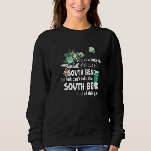 Girl From South Bend Patriotic Proud Girl From Sou Sweatshirt