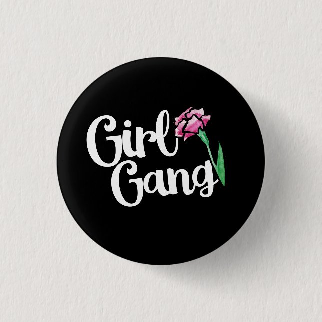 Girl Gang Button (Front)