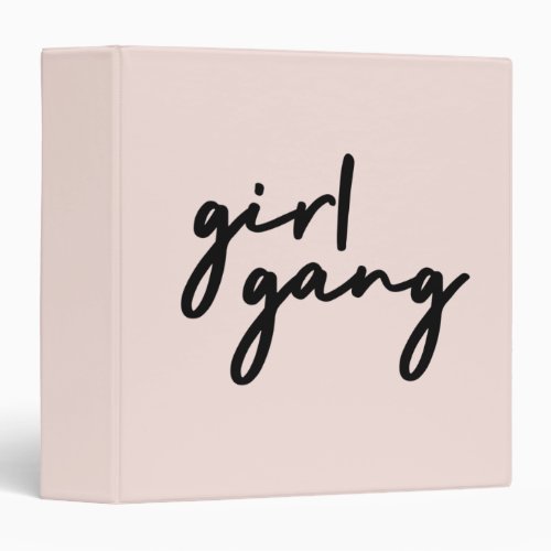 Girl Gang  Cute Pink Girl Power Modern Feminist 3 Ring Binder