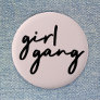 Girl Gang | Girl Power Modern Feminism Blush Pink Button