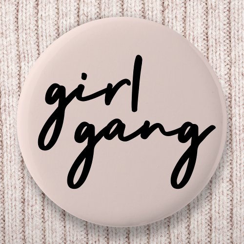 Girl Gang  Girl Power Modern Feminism Blush Pink Button
