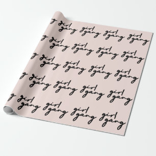 Girl Gang Girl Power Modern Feminism Blush Pink Wrapping Paper