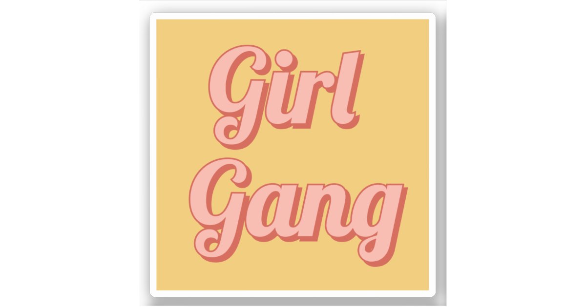 Girl gang sticker Zazzle
