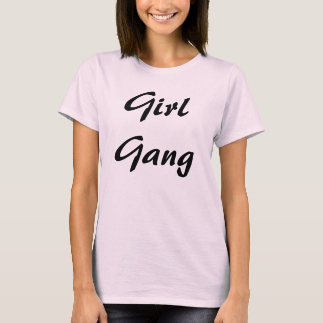 Girl gang T-Shirt (Front)