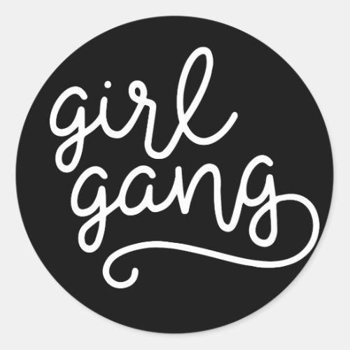 Girl Gang Tee Top Fun Tumblr Grunge Kawaii Hipster Classic Round Sticker