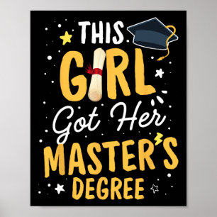 Girl Got Her Masters Degree Graduation Mastered It Poster