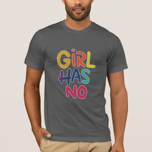 Girl Has No Limits Empowering Slogan T_shirt T_Shirt