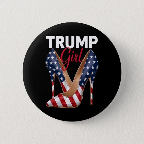 Girl High Heel Stilettos American Flag Trump 2024  Button