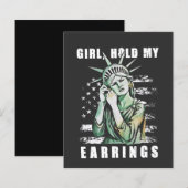 Girl, Hold My Earrings Liberity Status American (Front/Back)
