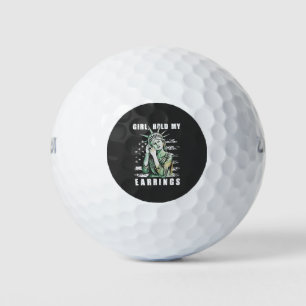 Girl, Hold My Earrings Liberity Status American Golf Balls