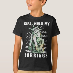 Girl Hold My Earrings Statue Subtle Resist Trump H T-Shirt