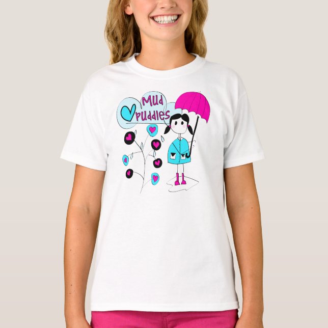 Girl I Love Mud Puddles T-Shirt (Front)