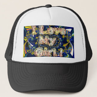Girl I love You Customize Product Trucker Hat