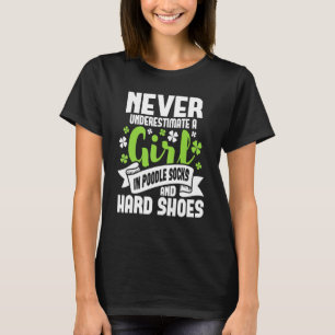 Girl In Poodle Socks Irish Dancer Ceili Reel Danc T-Shirt