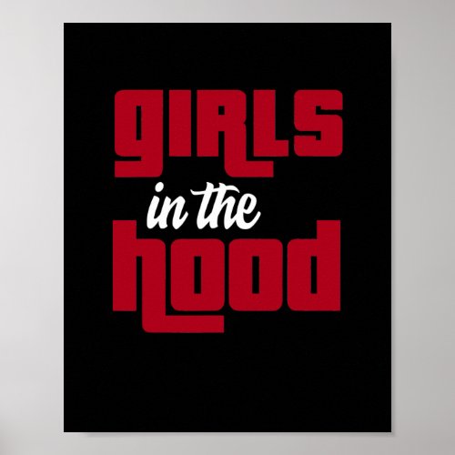 Girl In The Hood 1 Mid Bred Shoes Matching Tees  Poster