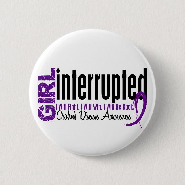 Girl Interrupted 1 Crohn's Disease Pinback Button (Front)