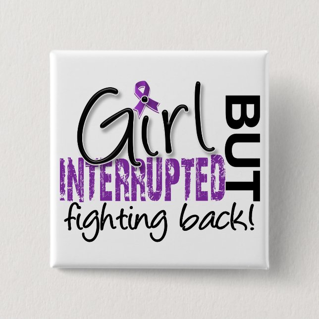 Girl Interrupted 2 Chiari Malformation Button (Front)