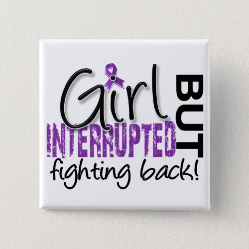 Girl Interrupted 2 Epilepsy Pinback Button