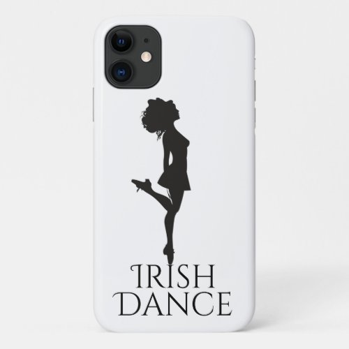 Girl Irish Dancer Hard Shoe Black and White Dance iPhone 11 Case