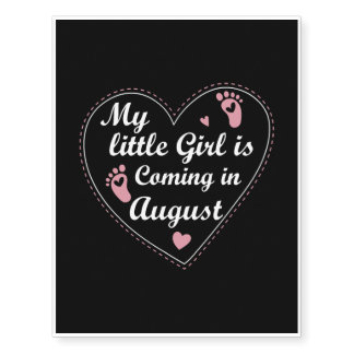 Girl is born in August pregnancy Temporary Tattoos