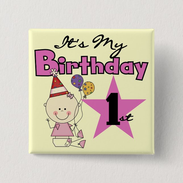 Girl It's My Birthday Tshirts and Gifts Pinback Button (Front)
