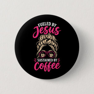 Girl Jesus Coffee Women Christian Faith Believer Button