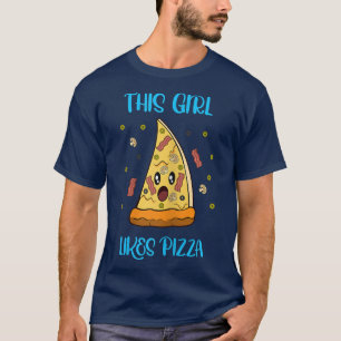 Girl Likes Pizza Ironic Saying Italian Food Chef T-Shirt