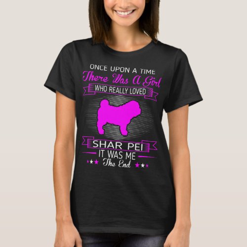 Girl Loved Shar Pei Pet Lovers Gift T_Shirt