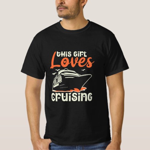 Girl Loves Cruising T for Cruise Ship Women  T_Shirt