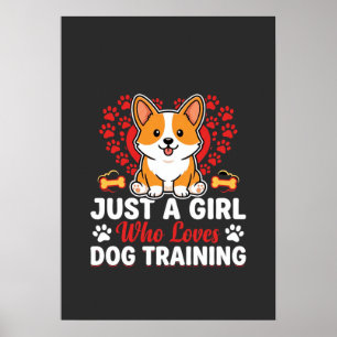 Girl Loves Dog Training Corgi Poster