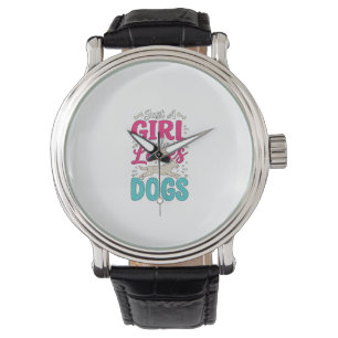 Girl Loves Dogs Vintage Engraving Typography Desig Watch